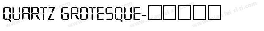 Quartz Grotesque字体转换
